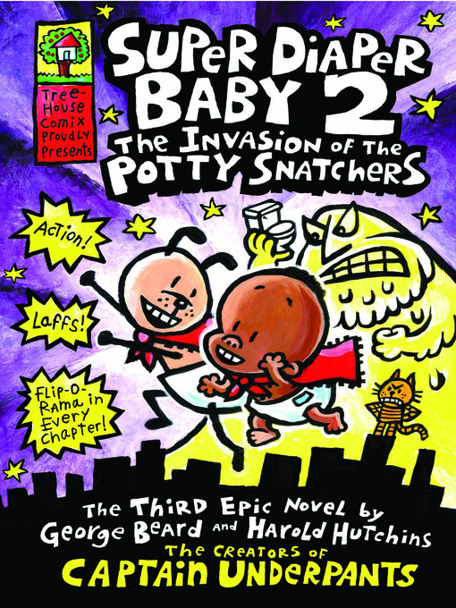 Title details for The Invasion of the Potty Snatchers by Dav Pilkey - Available